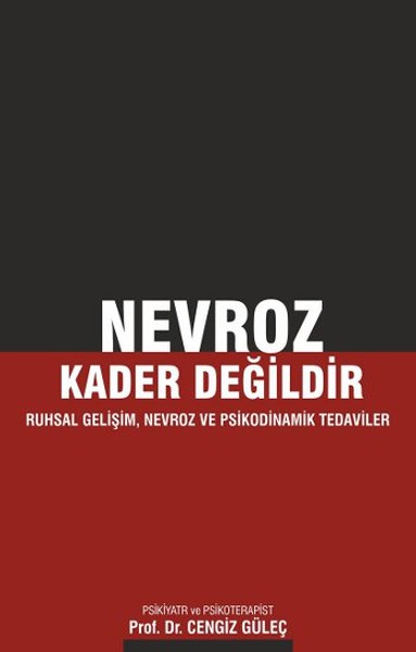 Nevroz Kader Değildir  <br />Ruhsal Gelişim, <br />Nevroz ve Psikodinamik Tedaviler