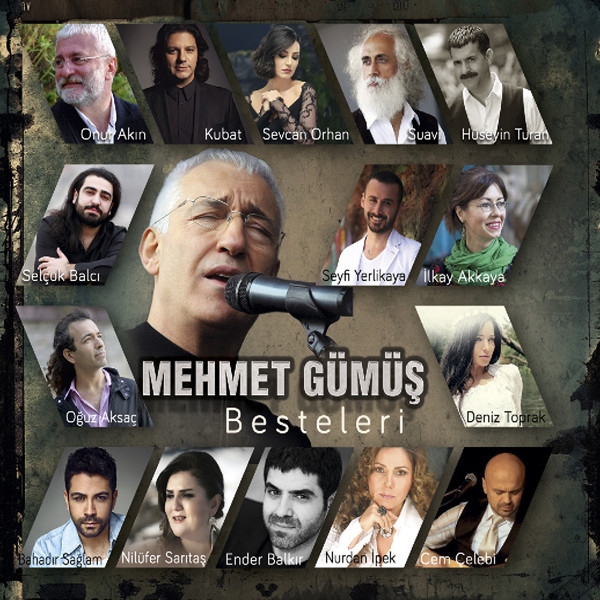 Mehmet Gümüş Besteleri<br />Onur Akın, Selçuk Balcı, Kubat