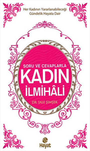 Kadın İlmihali<br />Soru ve Cevaplarla