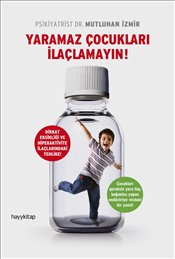 Yaramaz Çocukları İlaçlamayın 