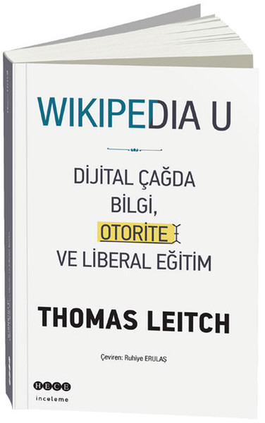 Wikipedia U  <br />Dijital Çağda Bilgi, <br />Otorite ve Liberal Eğitim