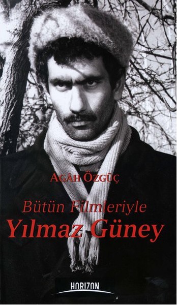 Bütün Filmleriyle Yılmaz Güney