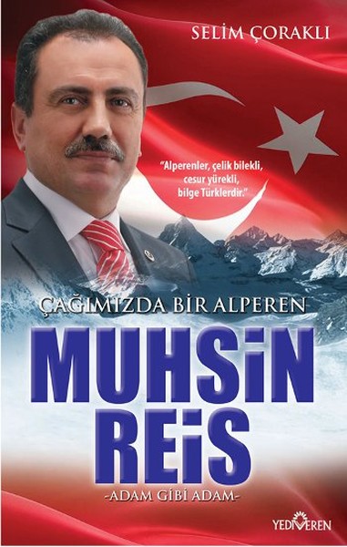 Muhsin Reis 
Çağımızda Bir Alperen