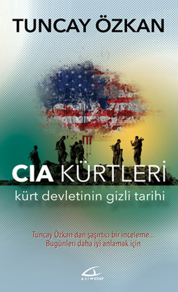 Cia Kürtleri  <br />Kürt Devletinin Gizli Tarihi