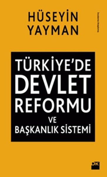 Türkiye'de Devlet <br />Reformu ve Başkanlık Sistemi