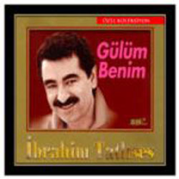 Gülüm Benim <br />Özel Koleksiyon<br />İbrahim Tatlıses