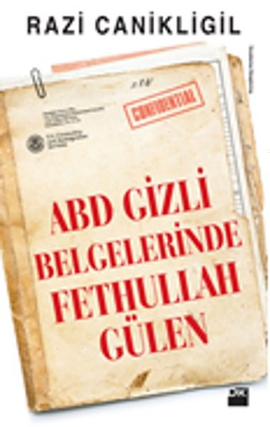 ABD Gizli Belgelerinde Fethullah Gülen