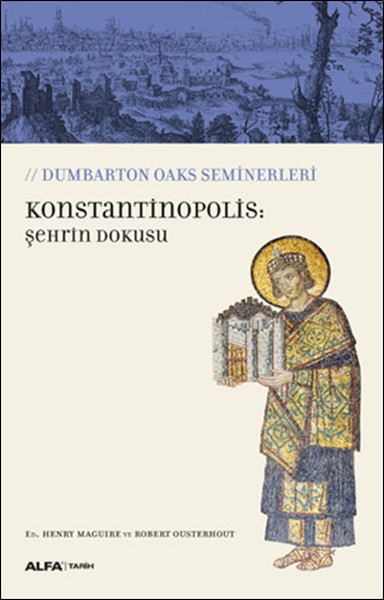 Konstantinopolis - Şehrin Dokusu