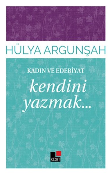 Kendini Yazmak