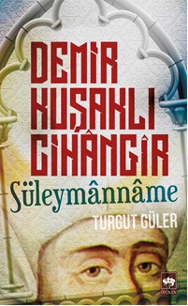 Demir Kuşaklı Cihangir - Süleymanname