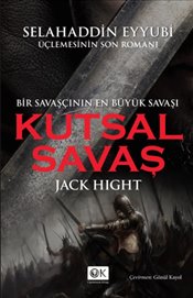 Kutsal Savaş : Bir Savaşçının En Büyük Savaşı