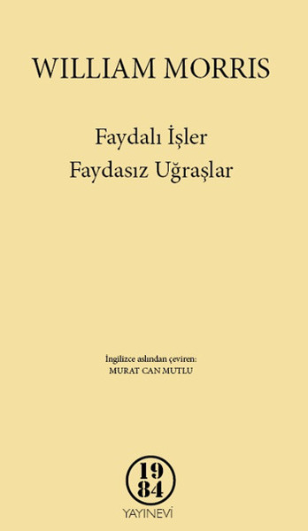 Faydalı İşler, Faydasız Uğraşlar