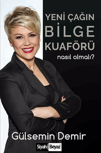 Yeni Çağın Bilge Kuaförü Nasıl Olmalı?