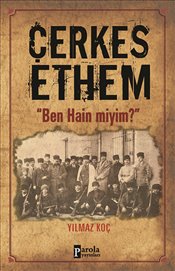 Çerkez Ethem - Ben Hain miyim