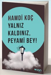 Yalnız Kaldınız Peyami Bey