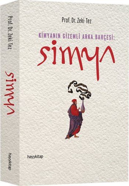 Simya - Kimyanın Gizemli Arka Bahçesi