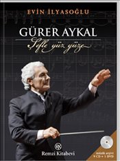 Gürer Aykal - Şefle Yüz Yüze 