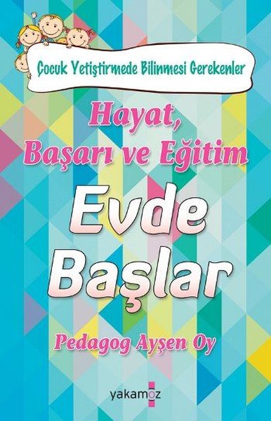 Hayat, Başarı ve Eğitim Evde Başlar