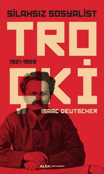 Silahsız Sosyalist <br />Troçki  <br />1921-1929