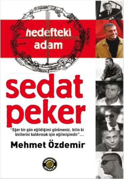 Sedat Peker<br />Hedefteki Adam