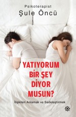 Yatıyorum Bir Şey Diyor Musun