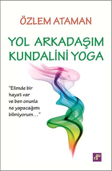 Yol Arkadaşım Kundalini Yoga