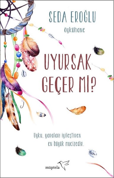 Uyursak Geçer mi?