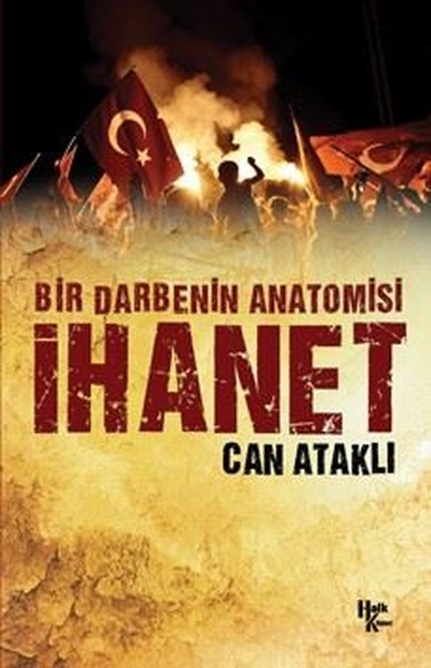 İhanet - Bir Darbenin Anatomisi