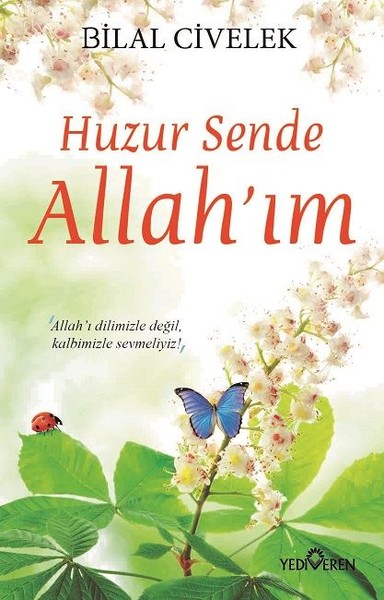 Huzur Sende Allah’ım