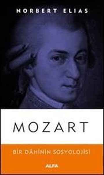 Mozart - Bir Dahinin Sosyolojisi