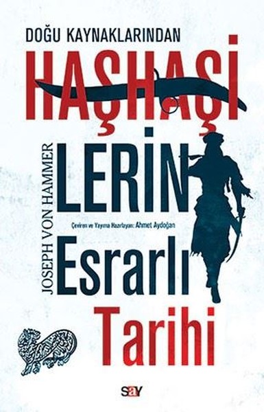 Haşhaşilerin Esrarlı Tarihi - Doğu Kaynaklarından