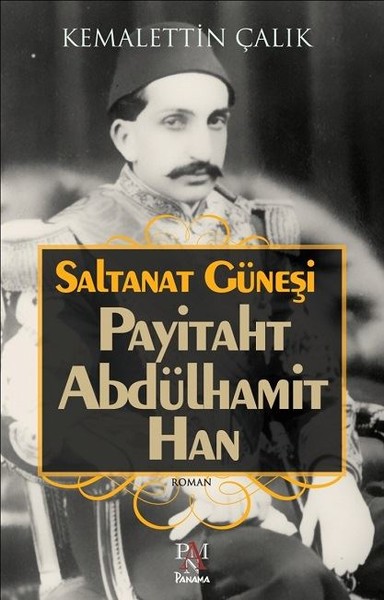 Payitaht Abdülhamit Han - Saltanat Güneşi