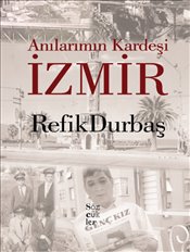 Anılarımın Kardeşi İzmir