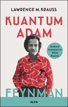 Kuantum Adam - Richard Feynman’ın Bilim Yaşamı