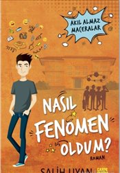 Nasıl Fenomen Oldum?