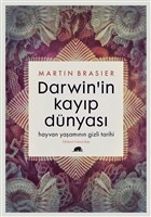 Darwin'in Kayıp Dünyası - Hayvan Yaşamının Gizli Tarihi