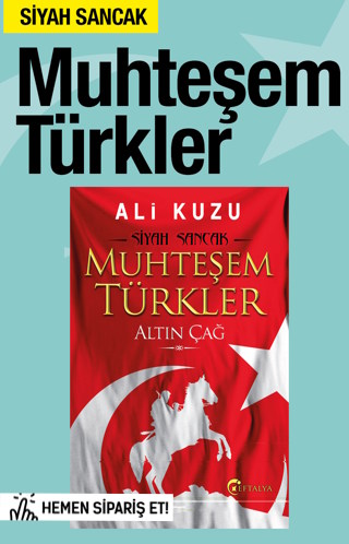 Muhteşem Türkler - Siyah Sancak