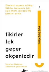 Fikirler Tek Geçer Akçenizdir