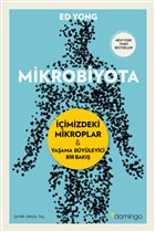 Mikrobiyota İçimizdeki Mikroplar - Yaşama Büyüleyici Bir Bakış