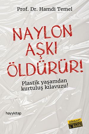 Naylon Aşkı Öldürür