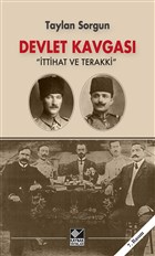 Devlet Kavgası İttihat ve Terakki 