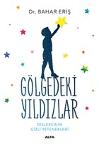 Gölgedeki Yıldızlar - Diskleksinin Gizli Yetenekleri