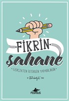 Fikrin Şahane - Gerçekten İstersen Yapabilirsin