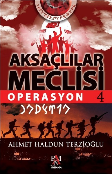 Aksaçlılar Meclisi 4 - Operasyon