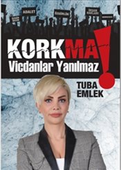 Korkma - Vicdanlar Yanılmaz