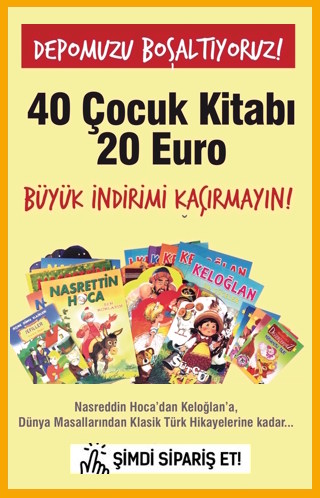 40 Çocuk Kitabı 20 Euro <br />Depomuzu Boşaltıyoruz!<br />Klasik Türk ve Dünya Masalları