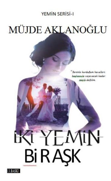 İki Yemin Bir Aşk (Yemin Serisi 1)