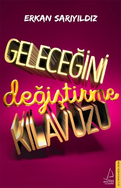 Geleceğini Değiştirme Kılavuzu