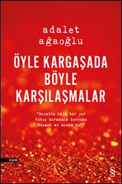 Öyle Kargaşada Böyle Karşılaşmalar