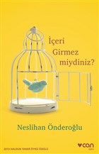 İçeri Girmez miydiniz?